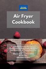 Air Fryer Cookbook af Kitchen Alexangel Kitchen