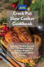 Crockpot Slow Cooker Cookbook af Kitchen Alexangel Kitchen