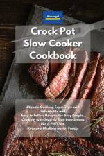 Crockpot Slow Cooker Cookbook af Alexangel Kitchen