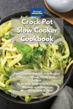 Crockpot Slow Cooker Cookbook af Kitchen Alexangel Kitchen