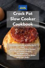 Crockpot Slow Cooker Cookbook af Kitchen Alexangel Kitchen