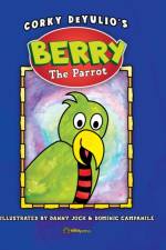 Berry the Parrot af Corky Deyulio