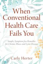 When Conventional Health Care Fails You af Carly Herter