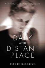 Dark and Distant Place af Pierre Delerive