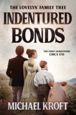 Indentured Bonds af Michael Kroft