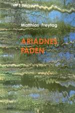 Ariadnes Faden af Matthias Freytag