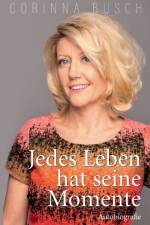 Jedes Leben hat seine Momente af Corinna Busch