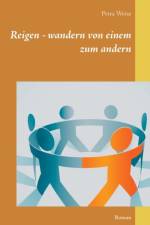 Reigen - wandern von einem zum andern af Petra Weise