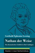 Nathan der Weise af Gotthold Ephraim Lessing