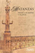 Matanzas desde los mapas y planos af Johanset Orihuela Leon