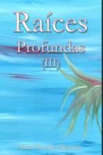 Raices Profundas (III) af Alicia Morilla Massieu