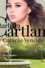 Coração Vencido (A Eterna Coleção de Barbara Cartland 16) af Barbara Cartland