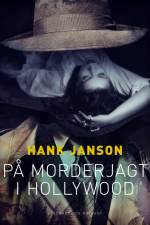 På morderjagt i Hollywood af Hank Janson
