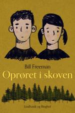 Oprøret i skoven af Bill Freeman