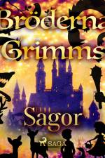 Bröderna Grimms sagor af Bröderna Grimm