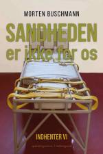 Sandheden er ikke for os af Morten Buschmann