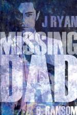 Missing Dad 6: Ransom af J Ryan