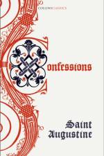 The Confessions of Saint Augustine af Saint Augustine