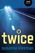 TWICE: A Novel af Susanna Kleeman
