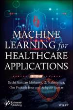 Machine Learning for Healthcare Applications af SN Mohanty