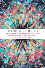 The Future of the Self af Natalia (University of Stavanger Kucirkova