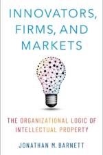 Innovators, Firms, and Markets af Jonathan M. (Torrey H. Webb Professor of Law and Director of the Media Barnett