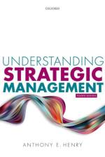 Understanding Strategic Management af Anthony E. Henry