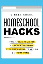 Homeschool Hacks af Linsey Knerl