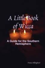 Little Book of Wicca af Frances Billinghurst