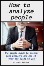How to Analyze People af Oliver Bennet