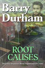 Root Causes af Barry Durham