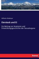 Eierstock und Ei af Wilhelm Waldeyer