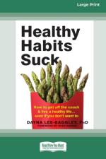 Healthy Habits Suck af Dayna Lee- Baggley
