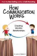 How Communication Works af John K Pollard