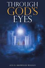 Through God's Eyes af Avis D Brownlee-Wooley