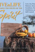 Livealife Spreading the Fruits of the Spirit af Brenda D Keene (Bemmer)