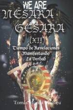 NESARA & GESARA (XII) Tiempo de Revelaciones Manifestando La Verdad af Tomas Morilla Massieu