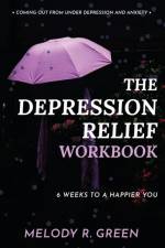 Depression Relief Workbook af Melody R Green