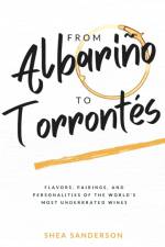 From Albarino to Torrontes af Shea Sanderson