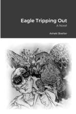 Eagle Tripping Out af Ashaki Boelter
