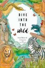 Dive into the Wild af Te Azha Sataur