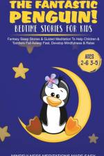 Fantastic Elephant! Bedtime Stories for Kids Fantasy Sleep Stories & Guided Meditation To Help Children & Toddlers Fall Asleep Fast, Develop Mindfulness& Relax (Ages 2-6 3-5) af Meditation Made Effortless