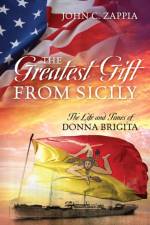 Greatest Gift from Sicily af John C Zappia