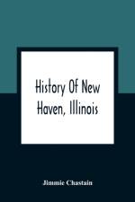 History Of New Haven, Illinois af Jimmie Chastain