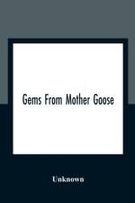 Gems From Mother Goose af UNKNOWN