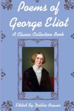 Poems of George Eliot, A Classic Collection Book af Debbie Brewer