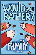 Would You Rather? Family Version af Billy Chuckle
