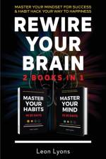 Rewire Your Brain af Leon Lyons