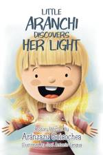 Little Aranchi Discovers Her Light af Aranzazu Goicochea