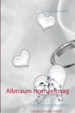 Albtraum Hochzeitstag af Kurt von der Heide